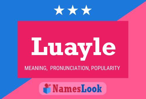 Luayle Namensposter