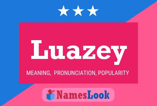 Luazey Namensposter