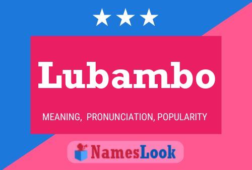 Lubambo Namensposter