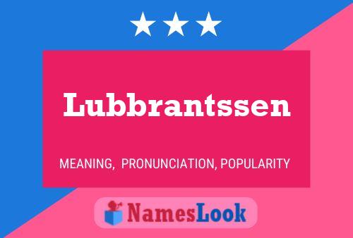 Lubbrantssen Namensposter