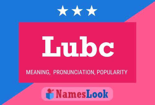 Lubc Namensposter