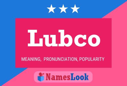 Lubco Namensposter