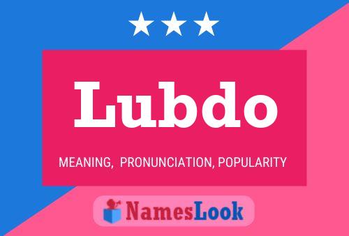 Lubdo Namensposter