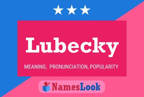 Lubecky Namensposter