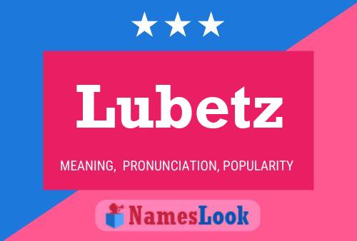 Lubetz Namensposter