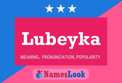 Lubeyka Namensposter