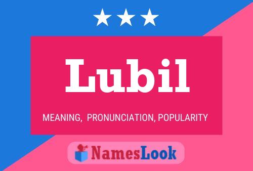 Lubil Namensposter