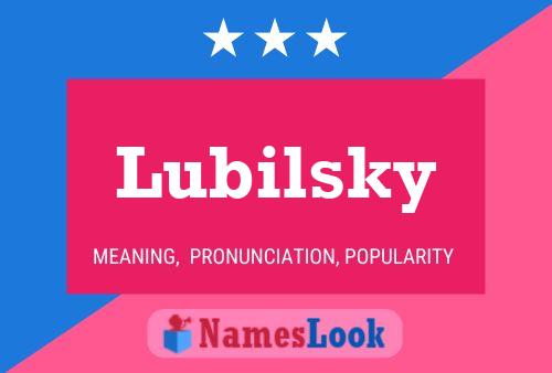 Lubilsky Namensposter