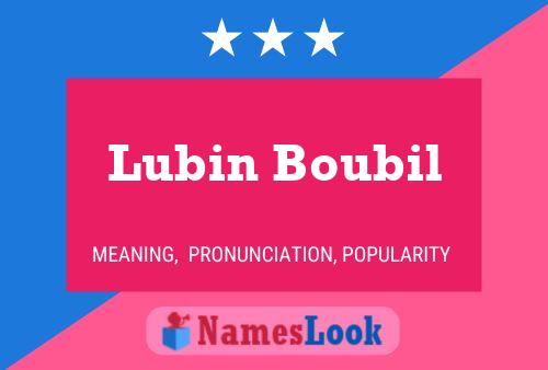 Lubin Boubil Namensposter