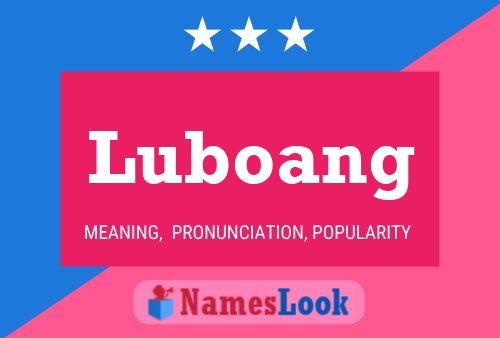 Luboang Namensposter