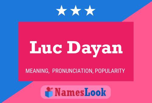 Luc Dayan Namensposter