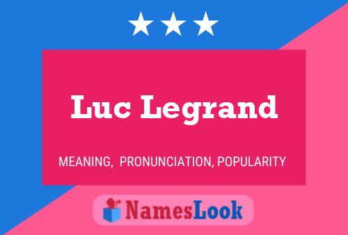 Luc Legrand Namensposter