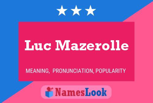 Luc Mazerolle Namensposter