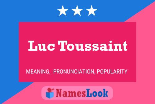 Luc Toussaint Namensposter