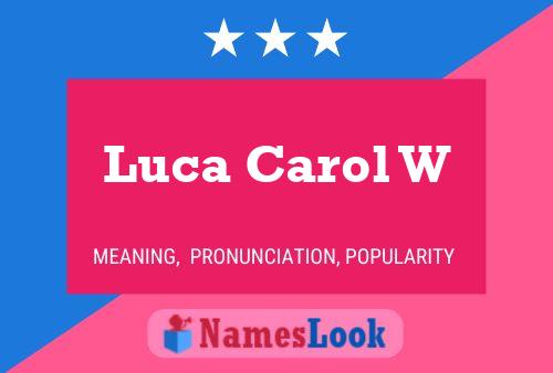 Luca Carol W Namensposter