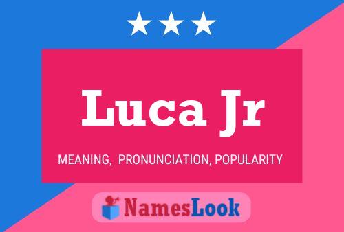 Luca Jr Namensposter