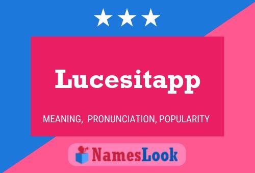 Lucesitapp Namensposter