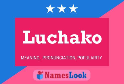 Luchako Namensposter