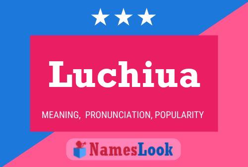 Luchiua Namensposter