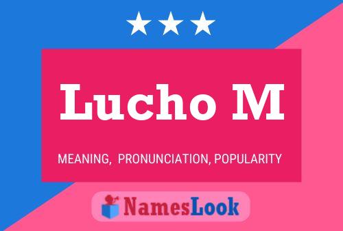 Lucho M Namensposter