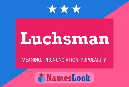 Luchsman Namensposter