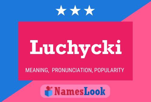 Luchycki Namensposter