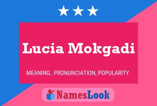 Lucia Mokgadi Namensposter