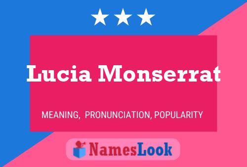 Lucia Monserrat Namensposter