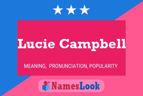 Lucie Campbell Namensposter