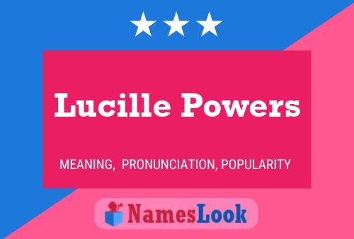 Lucille Powers Namensposter