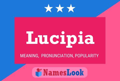 Lucipia Namensposter