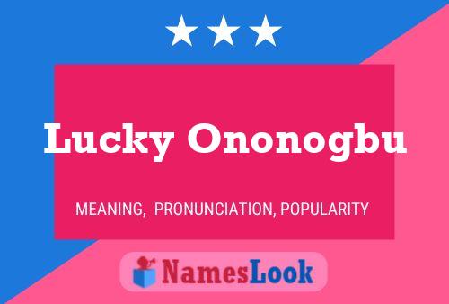 Lucky Ononogbu Namensposter