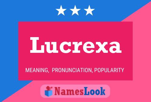 Lucrexa Namensposter