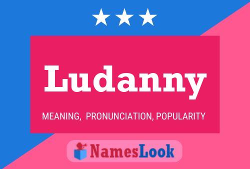 Ludanny Namensposter