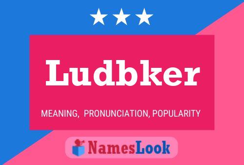 Ludbker Namensposter