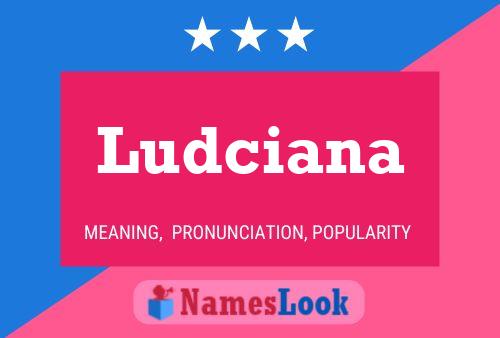 Ludciana Namensposter