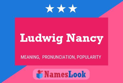 Ludwig Nancy Namensposter