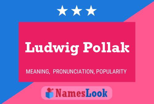 Ludwig Pollak Namensposter