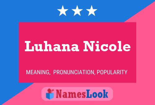 Luhana Nicole Namensposter