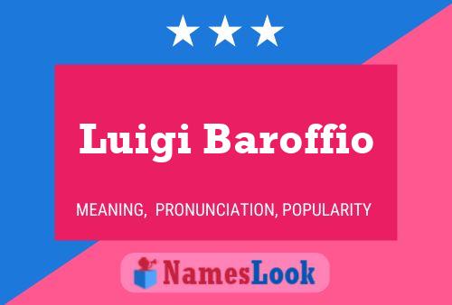 Luigi Baroffio Namensposter