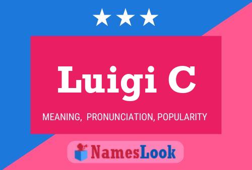 Luigi C Namensposter