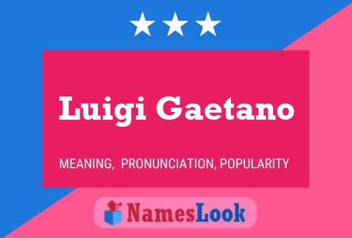 Luigi Gaetano Namensposter