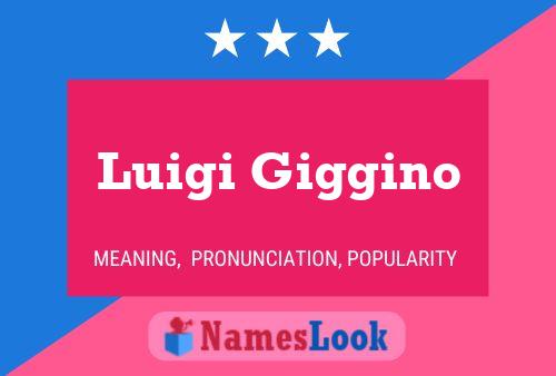 Luigi Giggino Namensposter