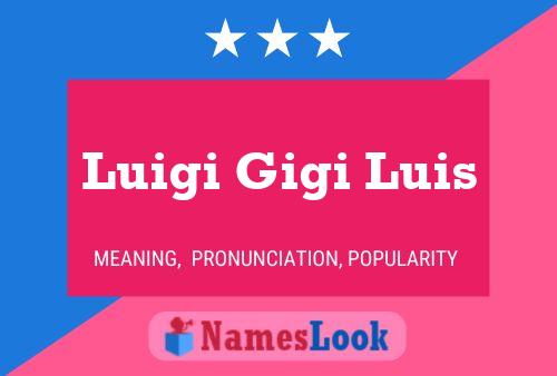 Luigi Gigi Luis Namensposter