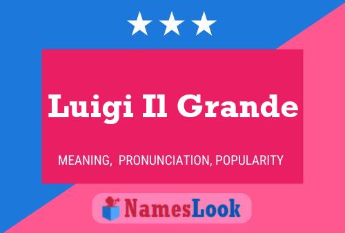 Luigi Il Grande Namensposter