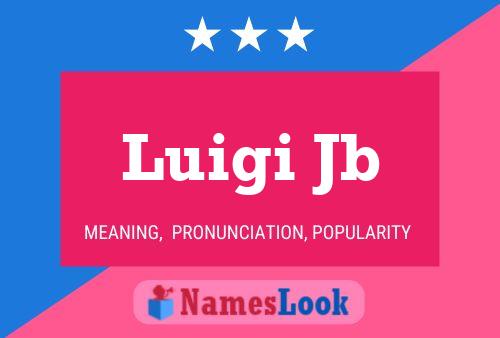 Luigi Jb Namensposter