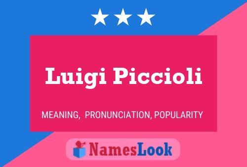 Luigi Piccioli Namensposter