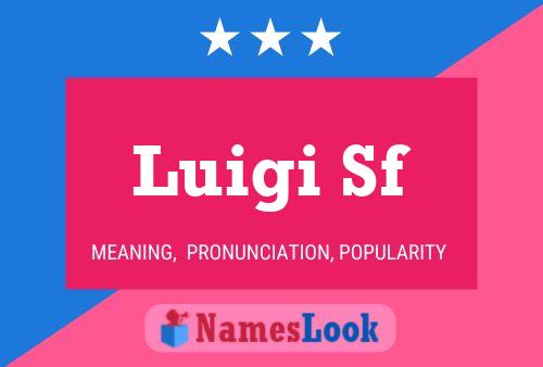 Luigi Sf Namensposter