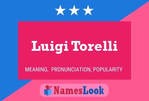 Luigi Torelli Namensposter