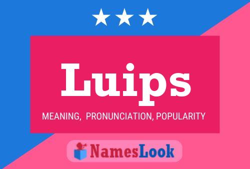 Luips Namensposter